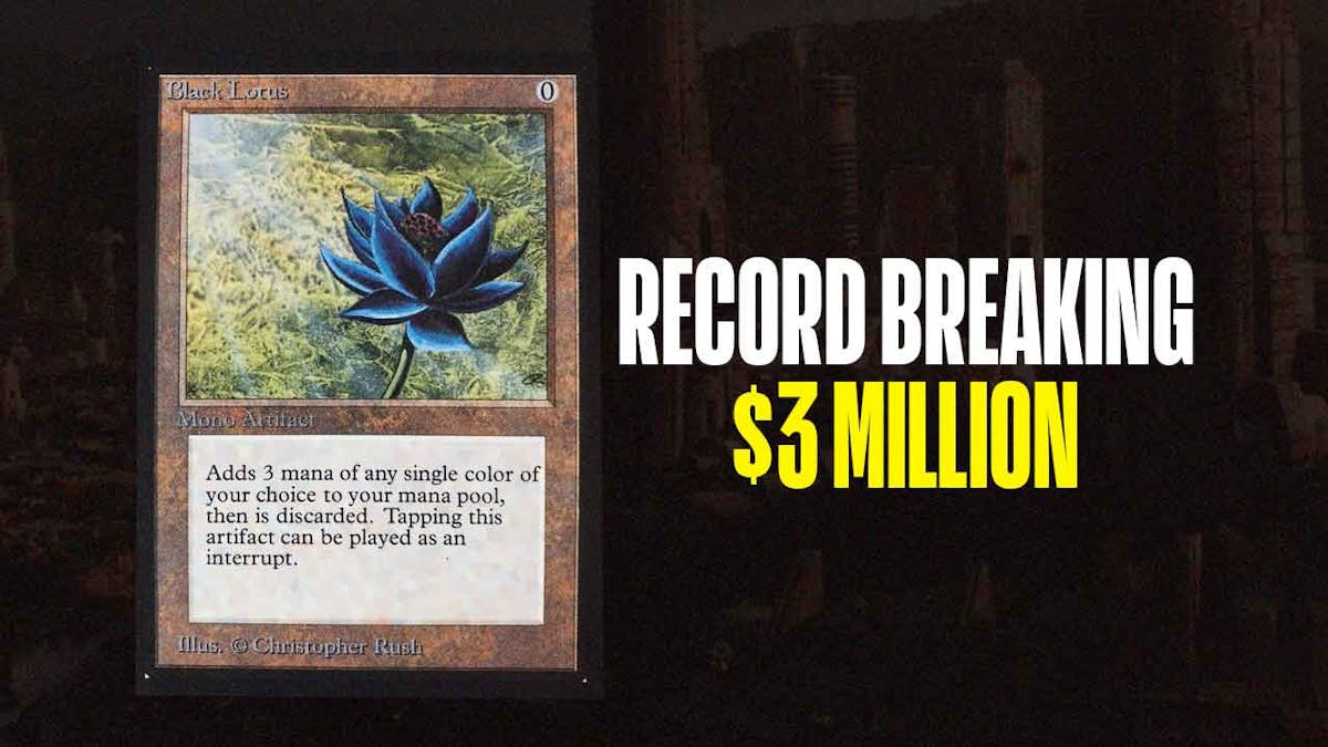 Black Lotus with the phrase "Record Breaking $3 Million"