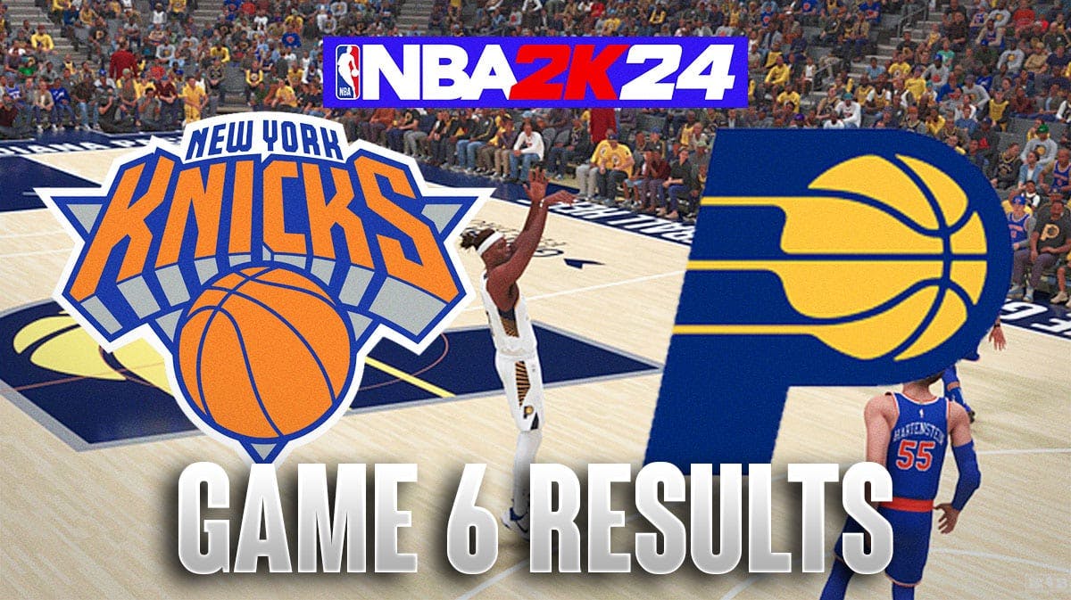 Knicks vs. Pacers Game 6 Results According To NBA 2K24