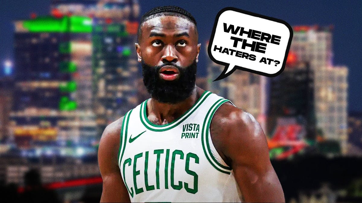 Celtics' Jaylen Brown saying "Where the haters at?"