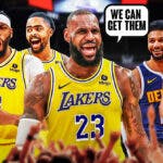 Lakers' LeBron James saying "We can get them" to Anthony Davis, D'Angelo Russell and Austin Reaves. Jamal Murray and Nikola Jokic next to him