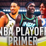 NBA Playoffs Primer with Pascal Siakam, Tyrese Haliburton, Giannis Antetokounmpo, Tyrese Maxey and Luka Doncic