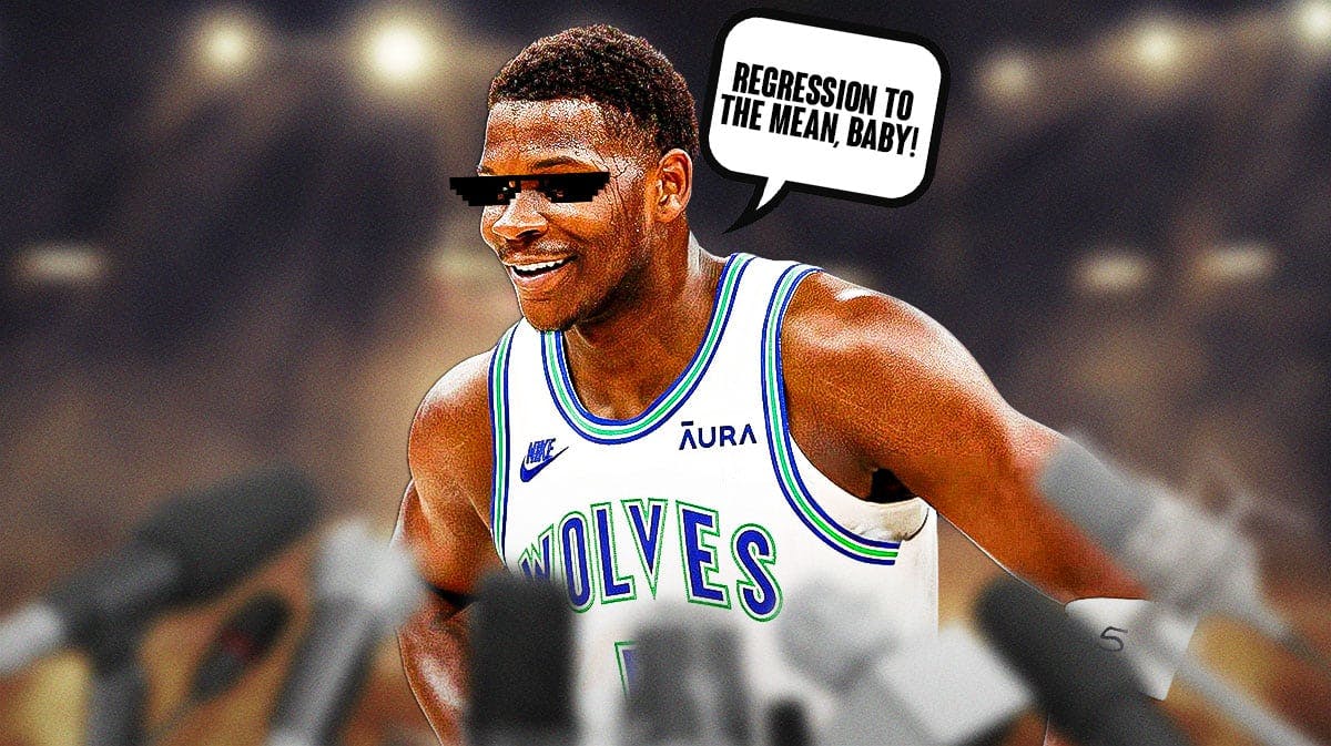 Timberwolves' Anthony Edwards with the thug life shades on, with speech bubble: "Regression to the mean, baby!"