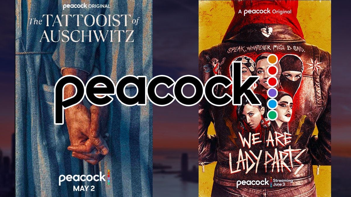 Show posters for The Tattooist of Auschwitz and We Are Lady Parts, alongside the Peacock logo