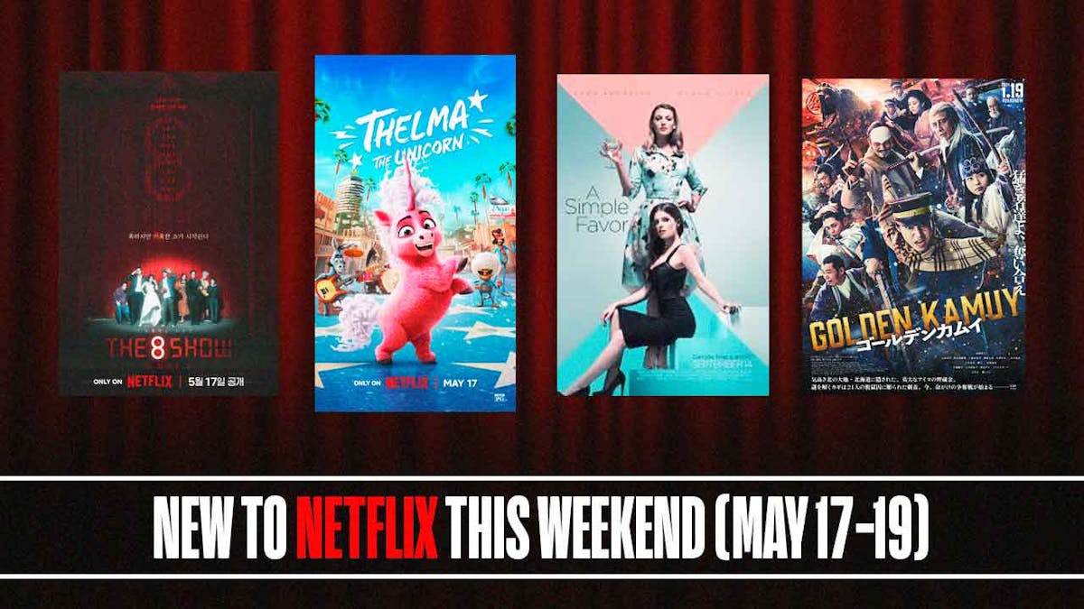 Posters of The 8 Show, Thelma the Unicorn, A Simple Favor, Golden Kamuy, New To Netflix This Weekend (May 17-19)