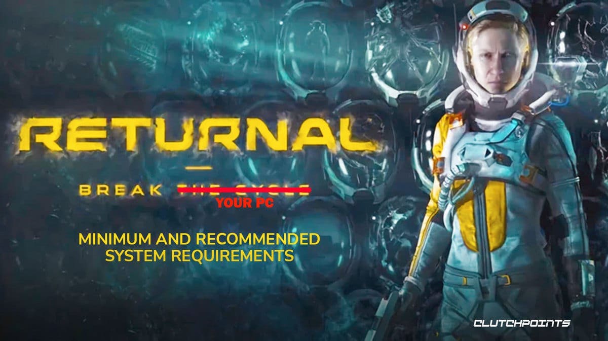 returnal pc requirements, returnal pc recommended specs, returnal pc minimum specs, returnal pc system requirements, returnal