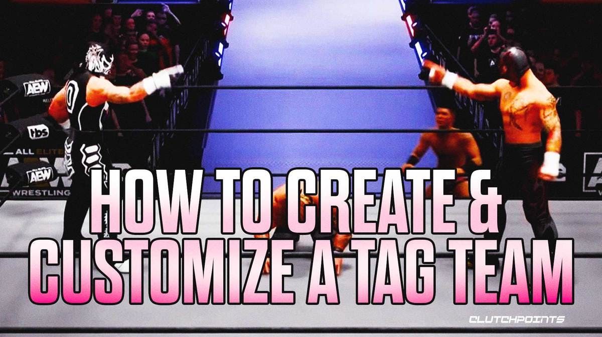 AEW: Fight Forever Guide - How To Create A Tag Team & Team Finishers
