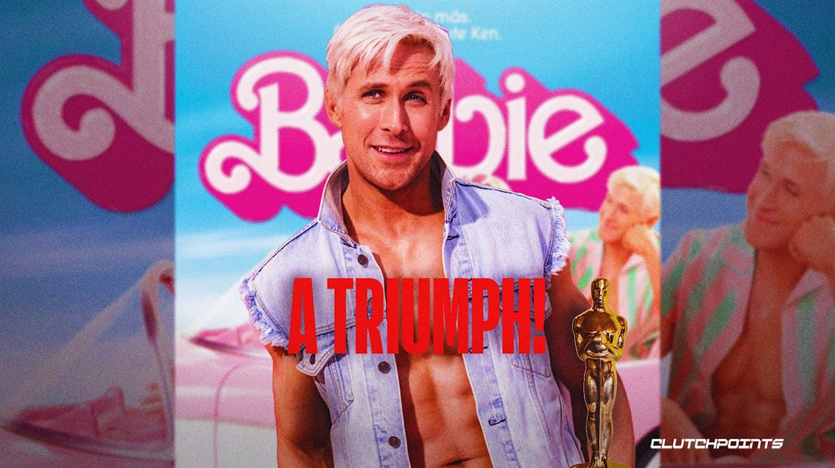 Barbie, Ryan Gosling, 'A Triumph!', Oscar trophy