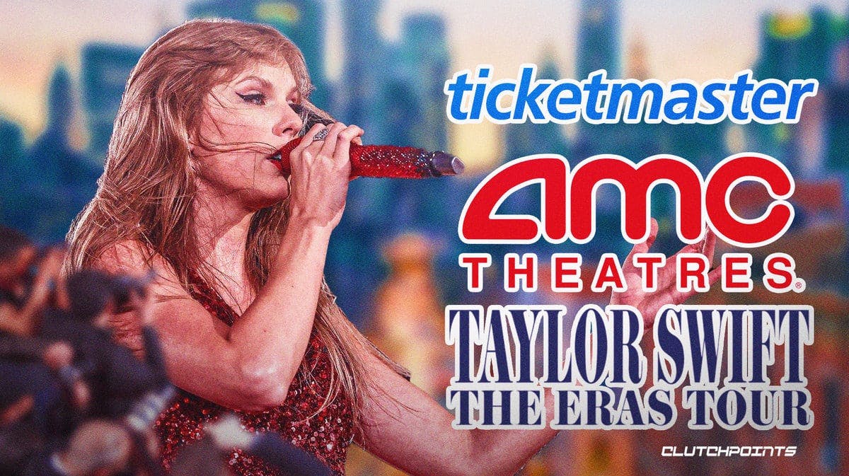 Taylor Swift, Ticketmaster, AMC Theatres, eras tour