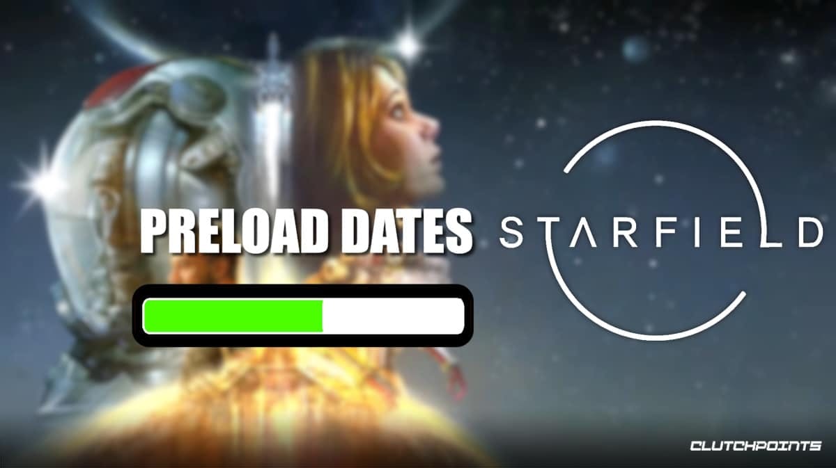 starfield preload, starfield preload date, starfield, starfield release date