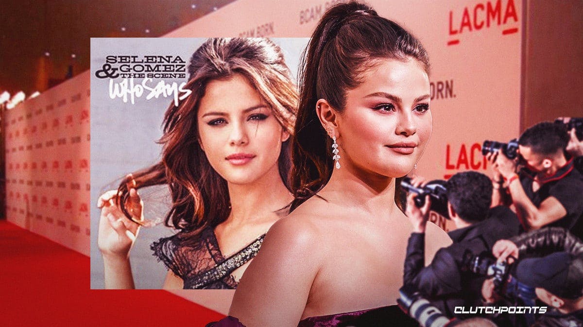'Who Says' Selena Gomez