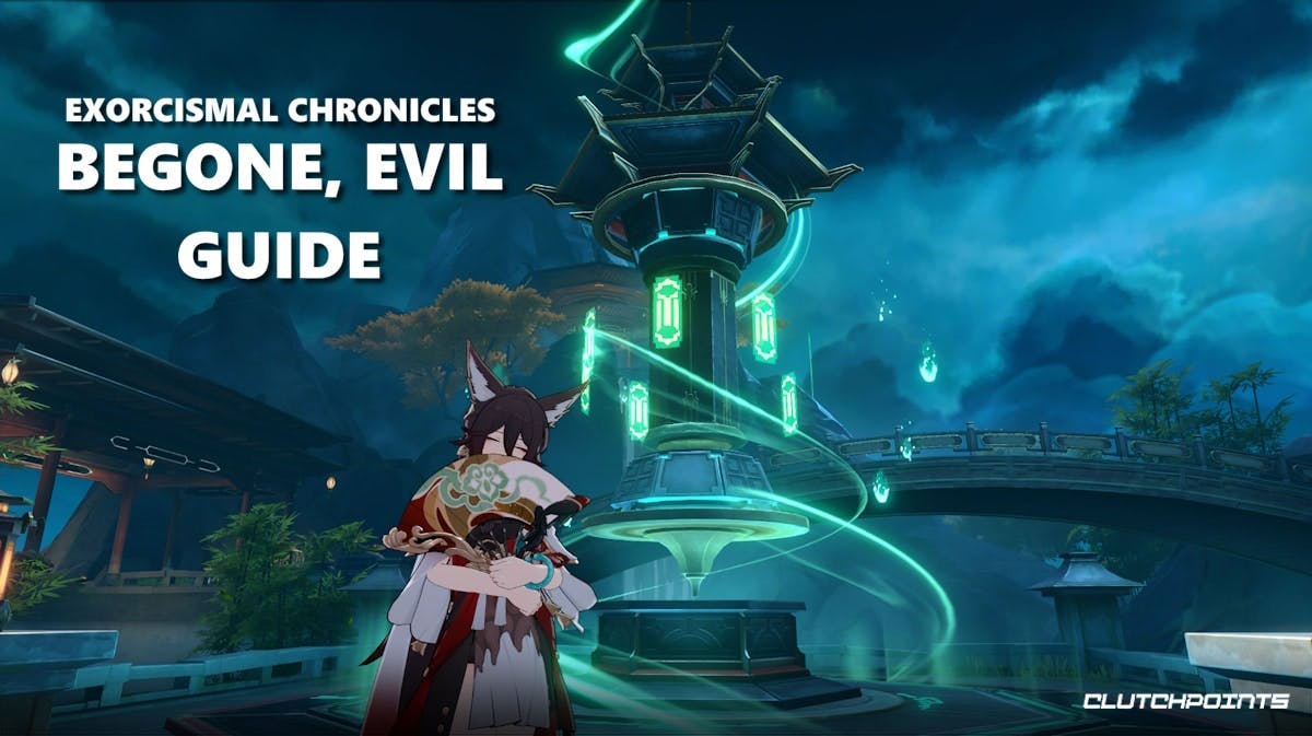 begone evil guide, exorcismal chronicles, hsr, hsr event, a screenshot from Honkai Star Rail with the words Exorcismal Chronicles Begone Evil Guide on it