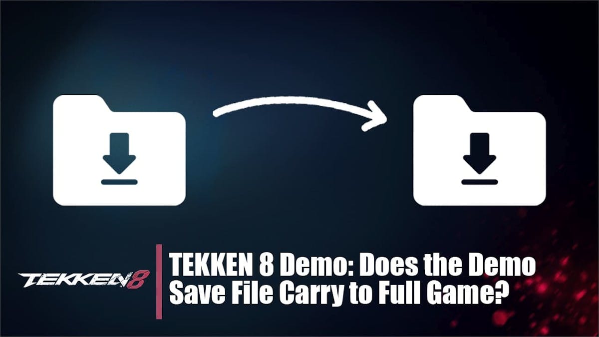 TEKKEN 8 Demo Does the Demo Save File Carry to Full Game, Tekken 8 Release Date