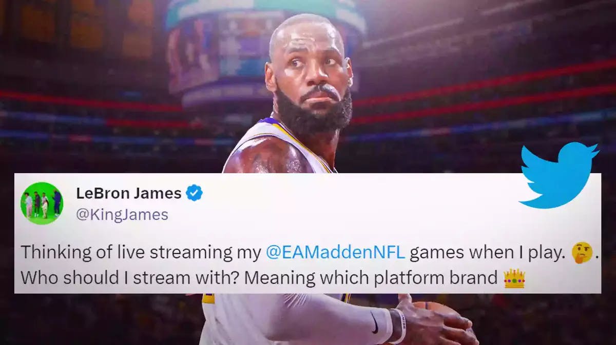 LeBron James' Tweet Ignites Madden Livestream Frenzy