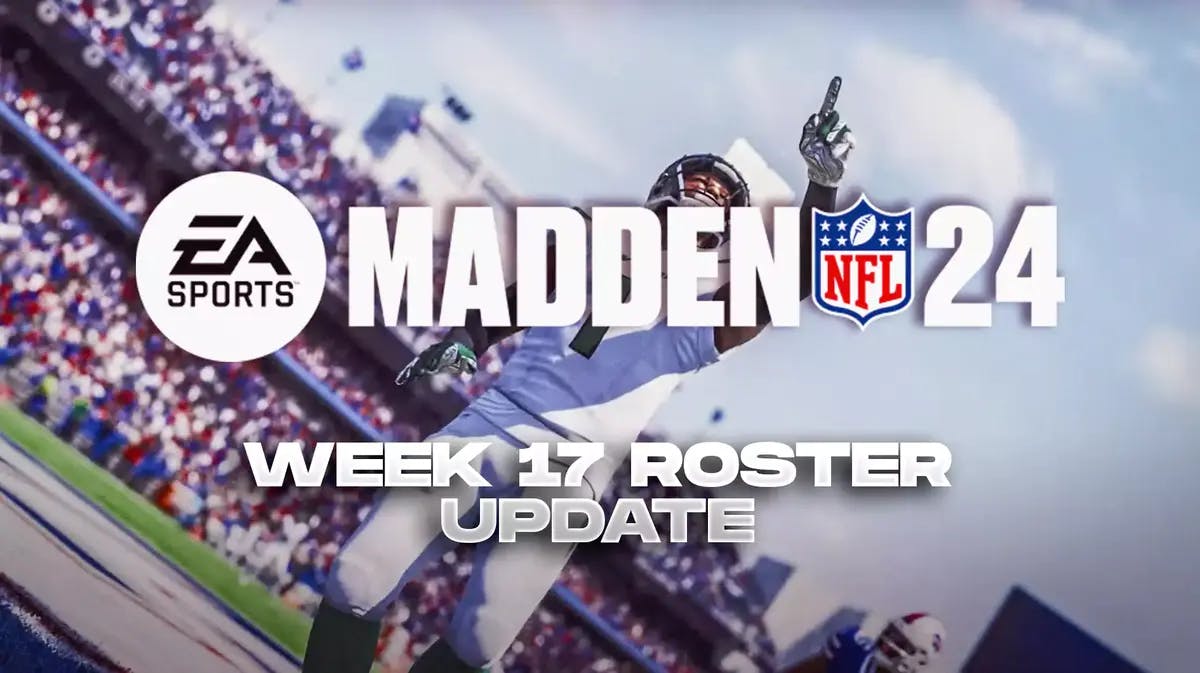 Madden 24 Week 17 Roster Update Release Date