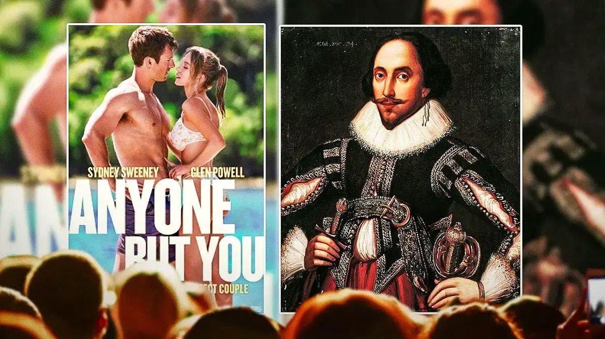 Anyone But You movie poster and William Shakespeare.