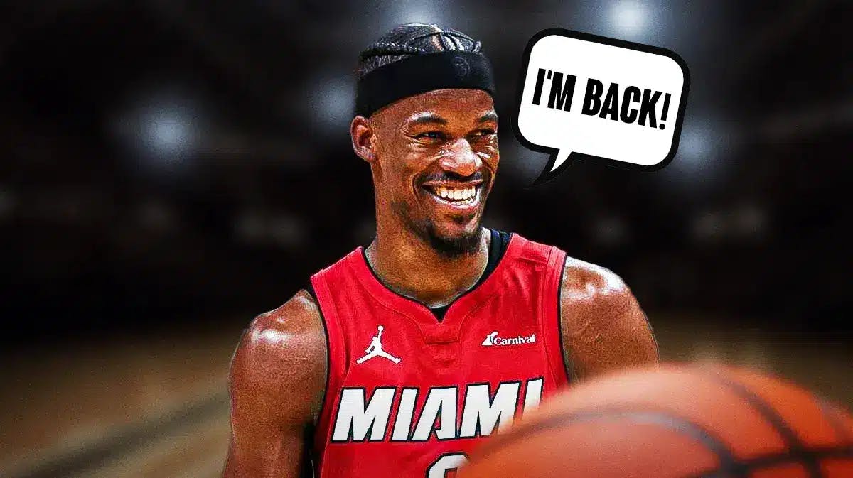 Heat star Jimmy Butler saying he is back.