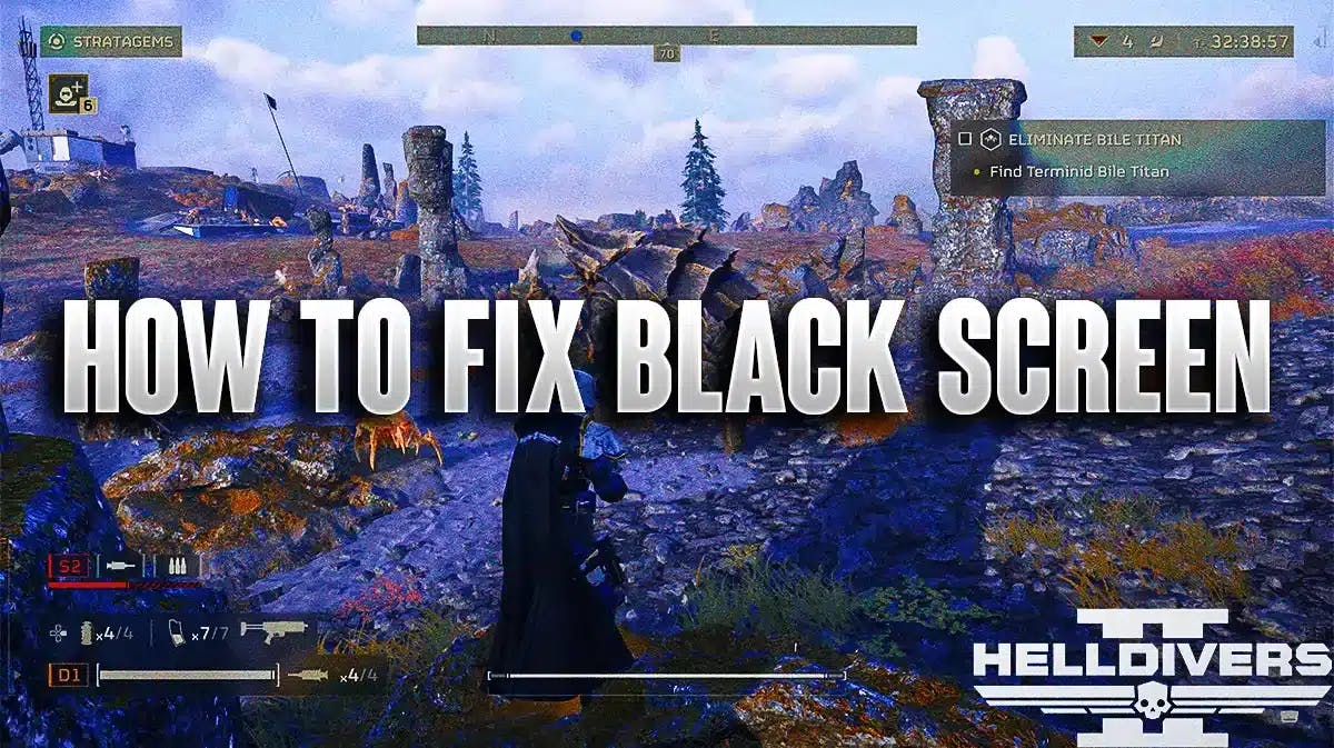 Helldivers 2 How To Fix Black Screen