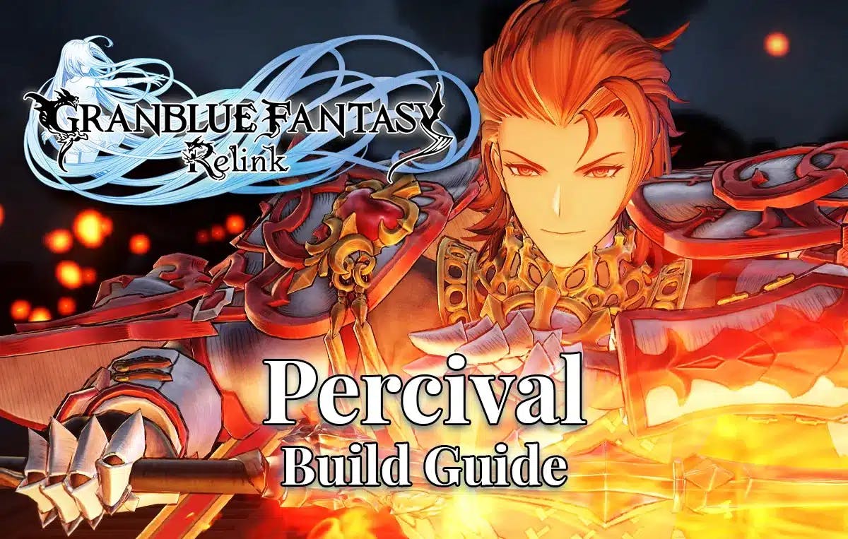 Granblue Fantasy Percival Build Skills Weapons Guide