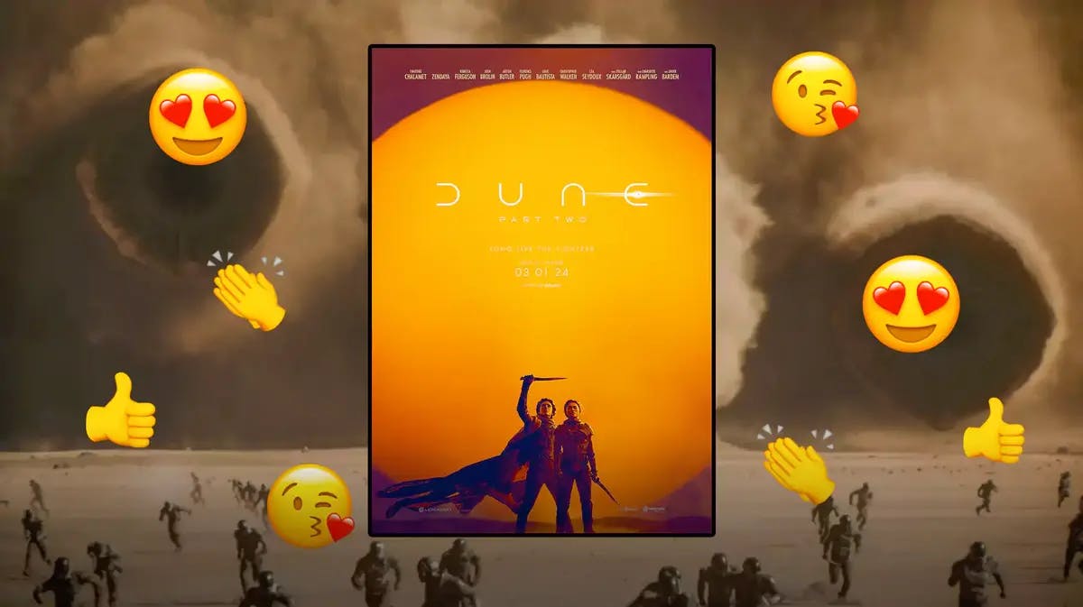 Dune: Part Two poster with heart eyes, thumbs up, kiss, clap emojis all over; background: the sandworms.