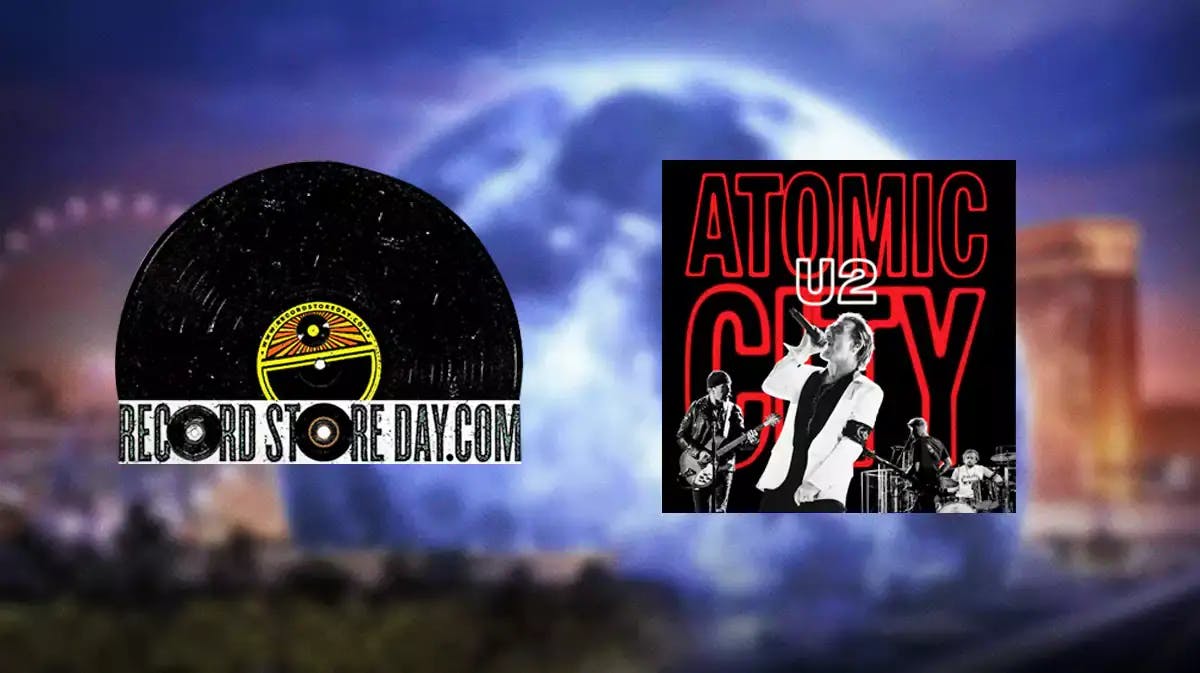 Sphere background with Record Store Day logo and U2 Atomic City release.