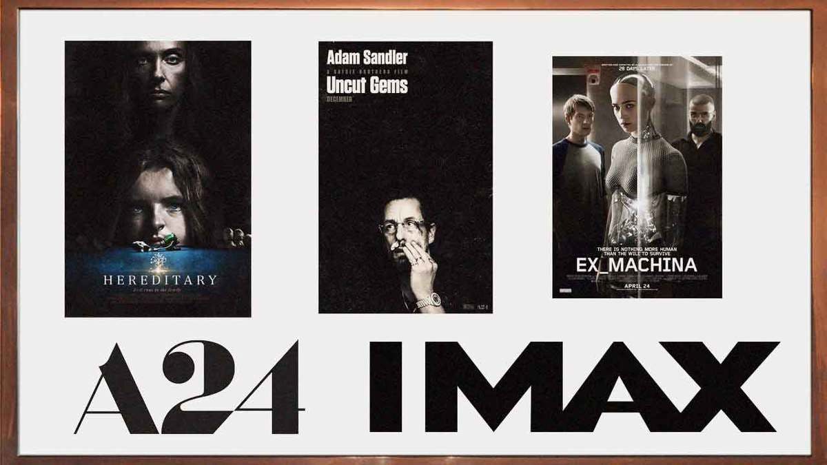 Hereditary, Uncut Gems, Ex Machina posters; A24, IMAX logos