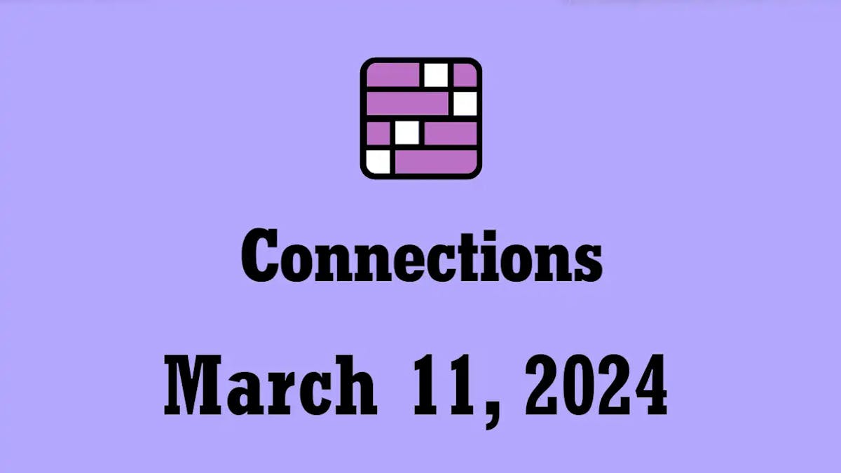 nyt connections hints answers today march 11 2024