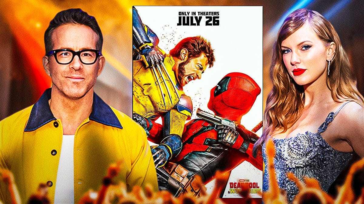 Ryan Reynolds with Taylor Swift and Deadpool 3 (Deadpool and Wolverine) poster.