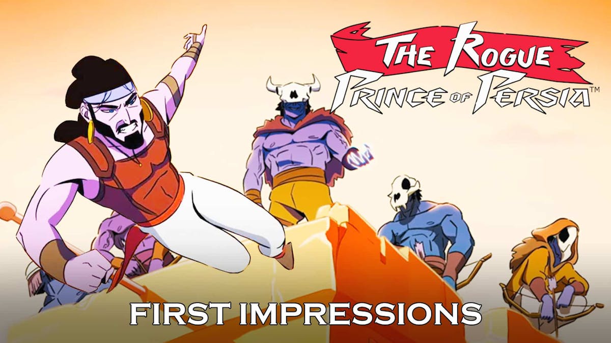 The Rogue Prince of Persia First Impressions Review
