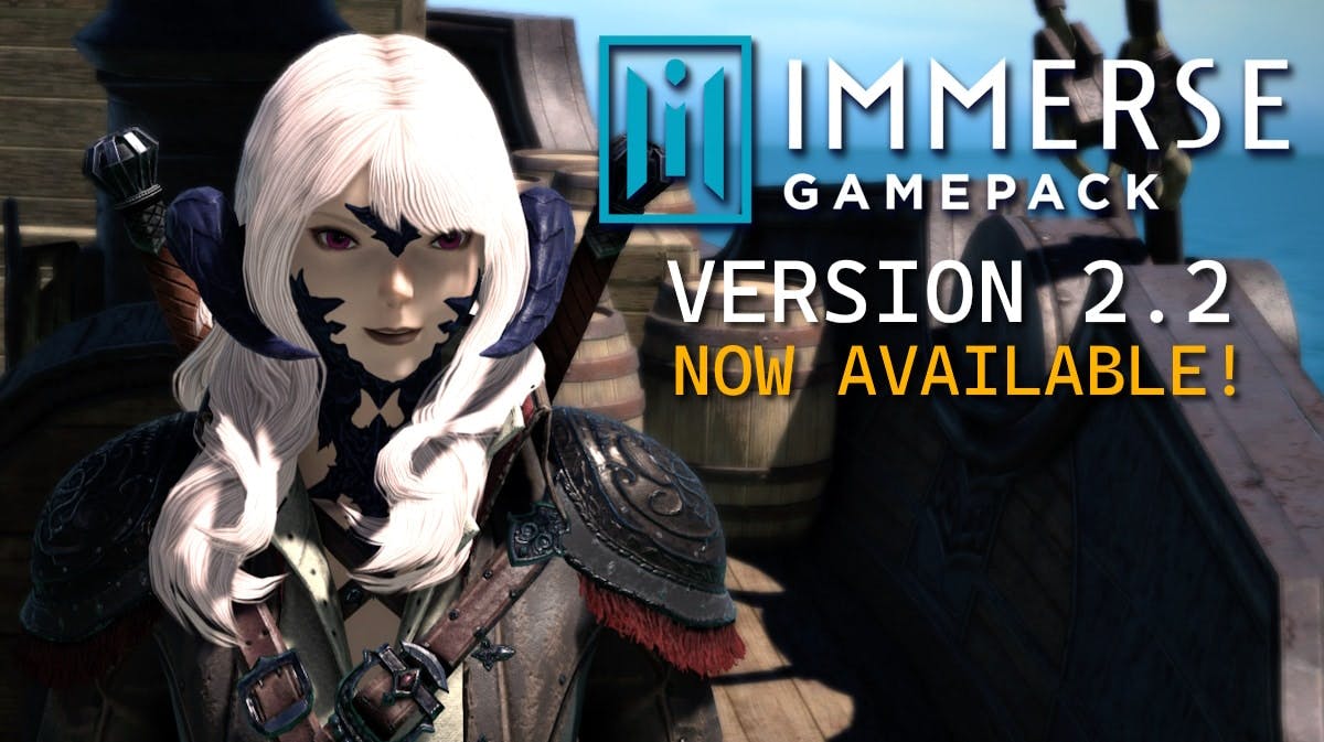 ffxiv immerse gamepack 2.2, ffiv immerse gamepack, immerse gamepack, ffxiv dawmtrail, an image of a character from FFXIV with the immerse gamepack logo on it with the words version 2.2 now available under the logo