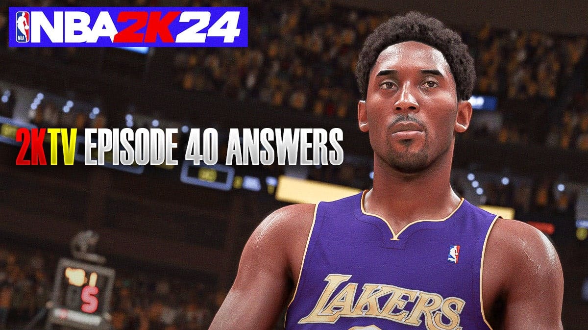 NBA 2K24 2KTV Episode 40 Answers