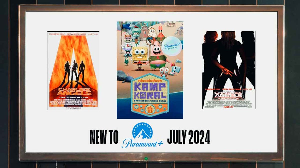 Charlie's Angels Full Throttle, Kamp Koral, Charlie's Angels, New to Paramount+ July 2024