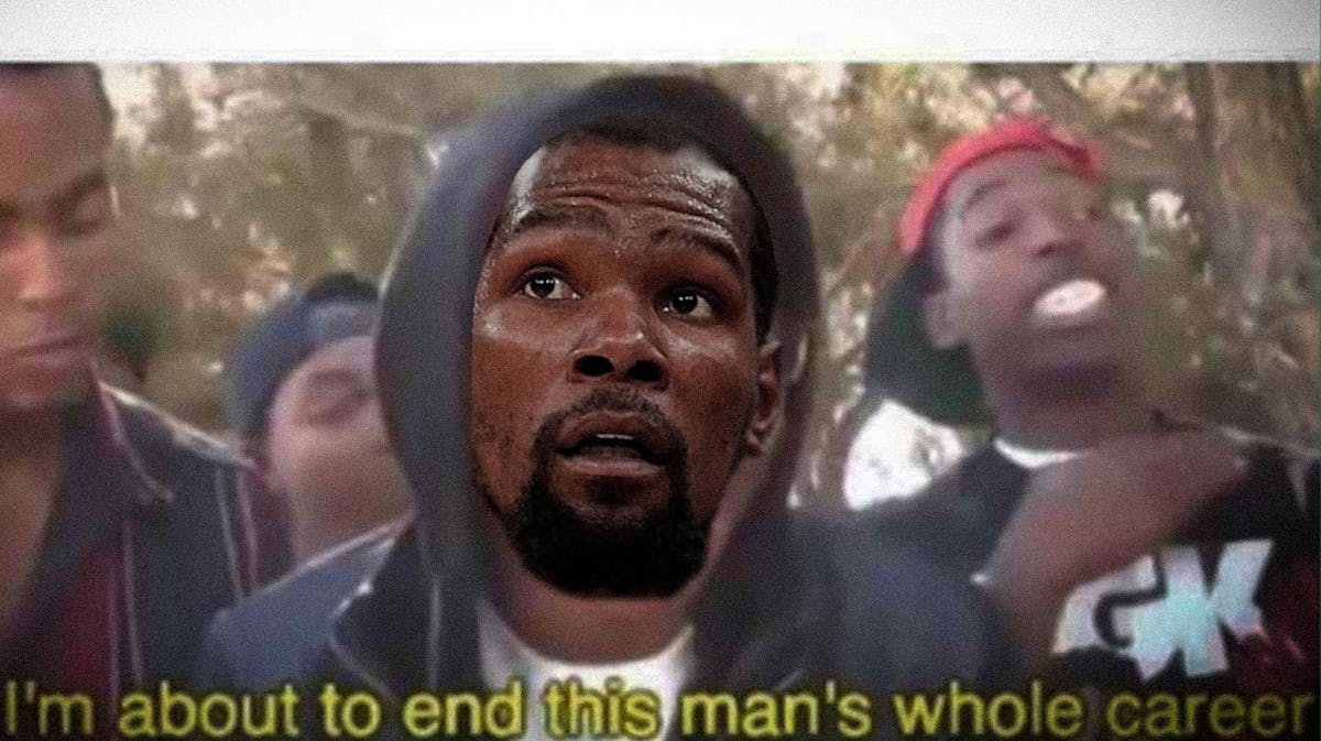 i'm about to end this mans whole career meme but it's Kevin Durant's head.