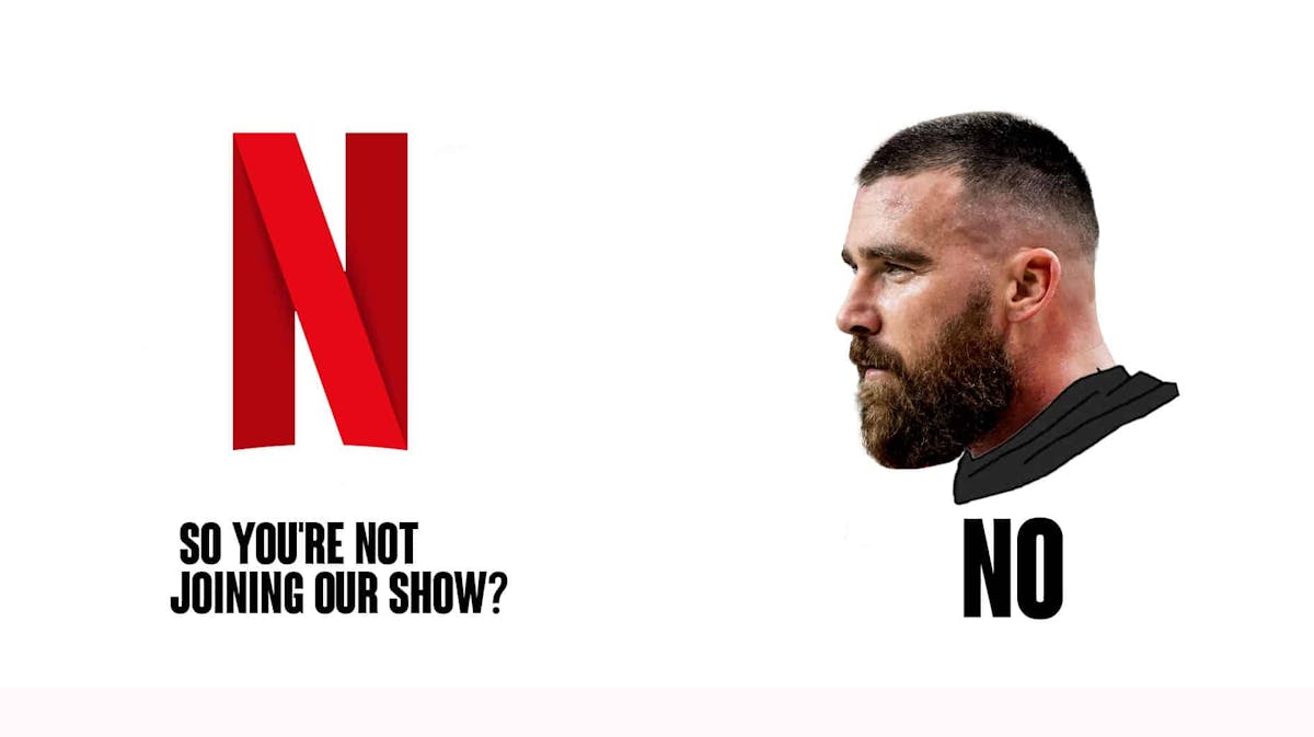 Chad meme but the Chad is Travis Kelce, (bottom text: no)and Netflix is the guy in the left (bottom text: So you're not joining our show?). Use image reference