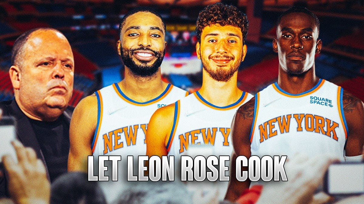Leon Rose with Mikal Bridges in a Knicks uniform in the middle, with Alperen Sengun on the left in a Knicks uniform and Jalen Duren on the right in a Knicks uniform, caption below: LET LEON ROSE COOK