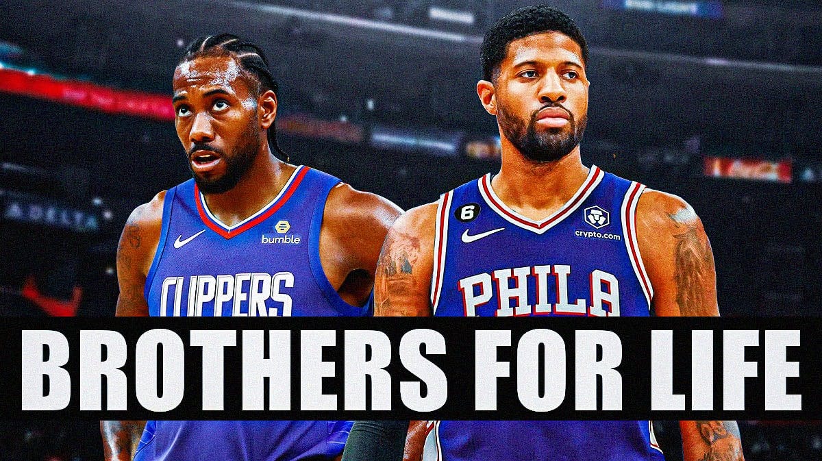 Clippers' Kawhi Leonard and Paul George together, but with George in a 76ers uniform, with caption below: BROTHERS FOR LIFE