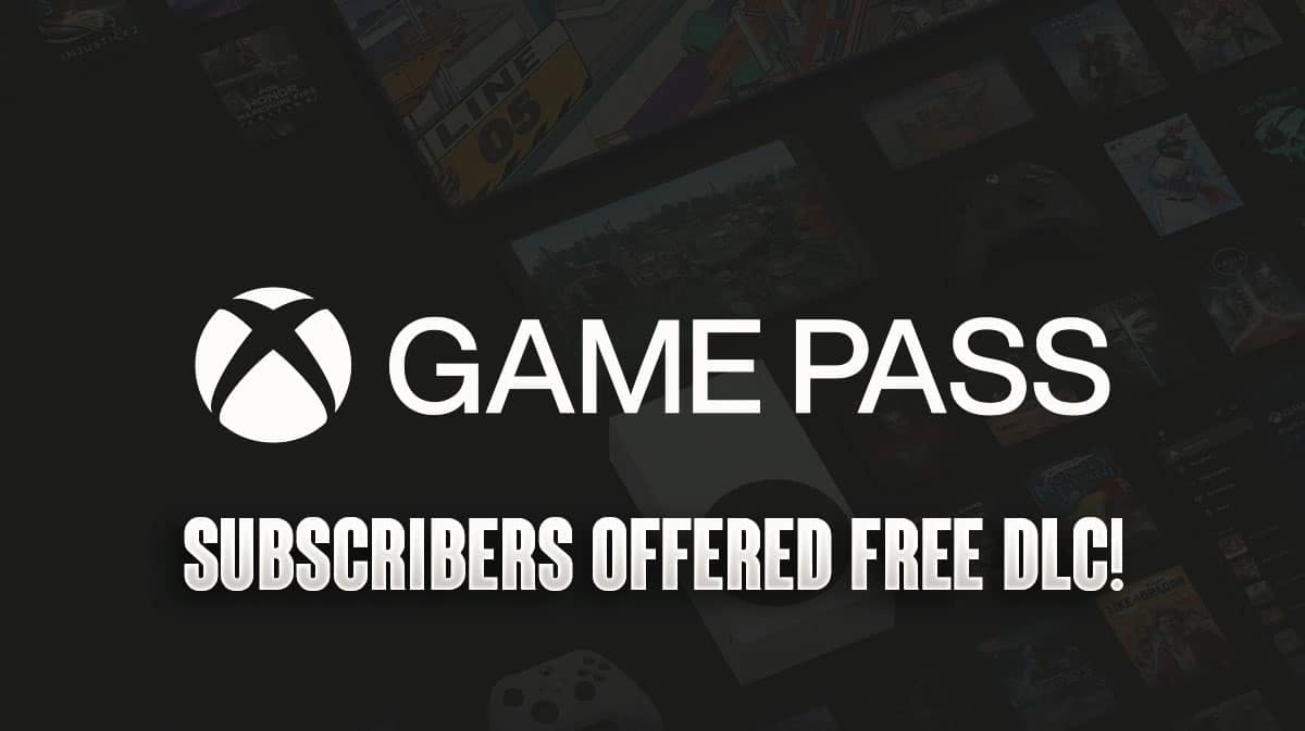 Xbox Game Pass Subscribers Offered Free DLC