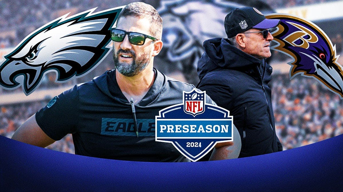 Nick Sirianni on one side with Eagles logo in background. Other side with Ravens logo in background is John Harbaugh. 2024 NFL preseason logo front and center.