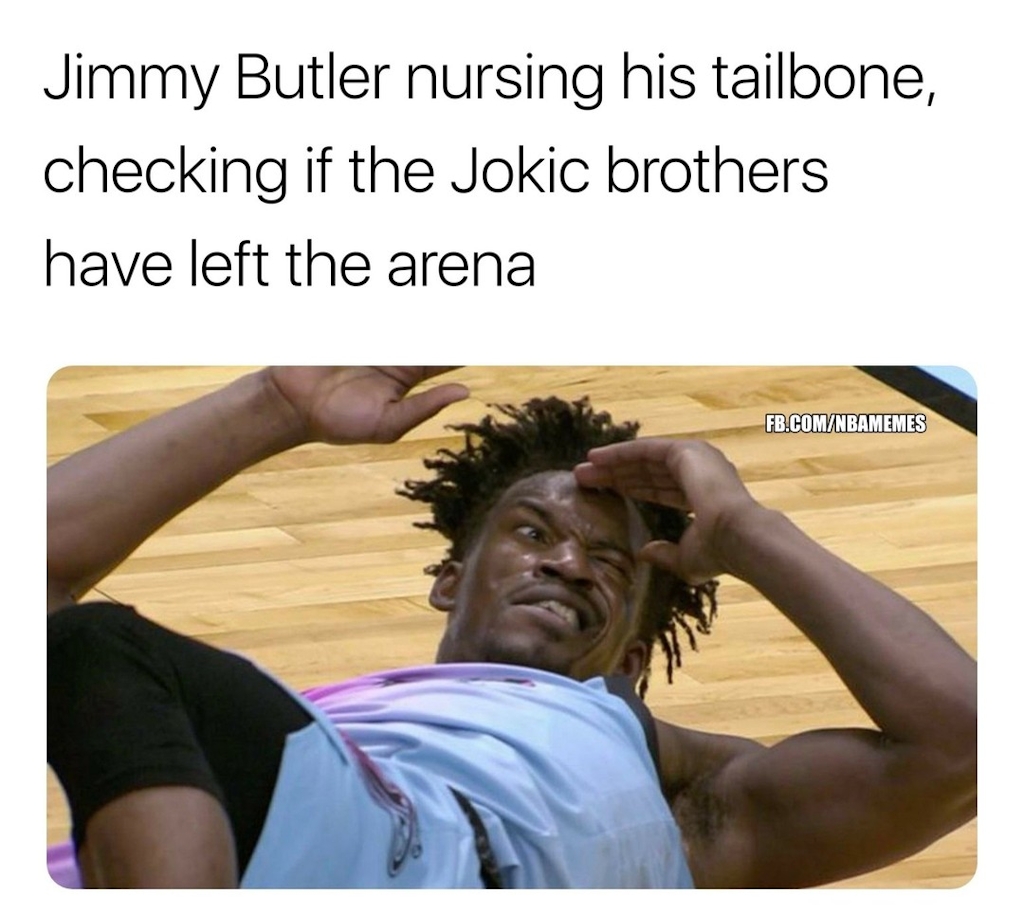 Jimmy Butler can walk away now. 🤣 

#NBA #NBAMemes #JimmyButler #Jokic #Heat
