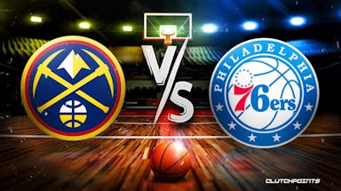 Nuggets, 76ers
