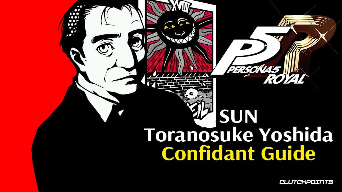 Toranosuke Yoshida Confidant Guide, Toranosuke Yoshida Confidant, Toranosuke Yoshida , sun confidant, persona 5 sun confidant