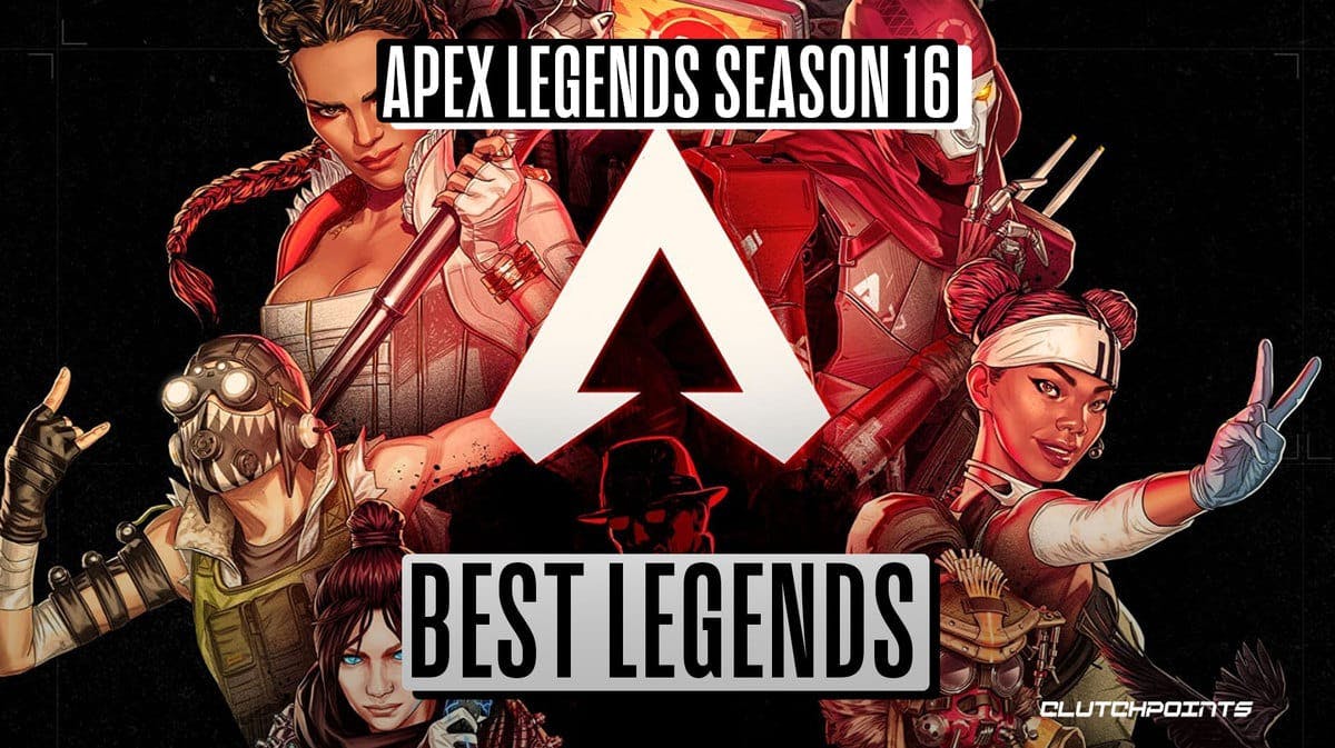Apex Legends Season 16 Best Legends