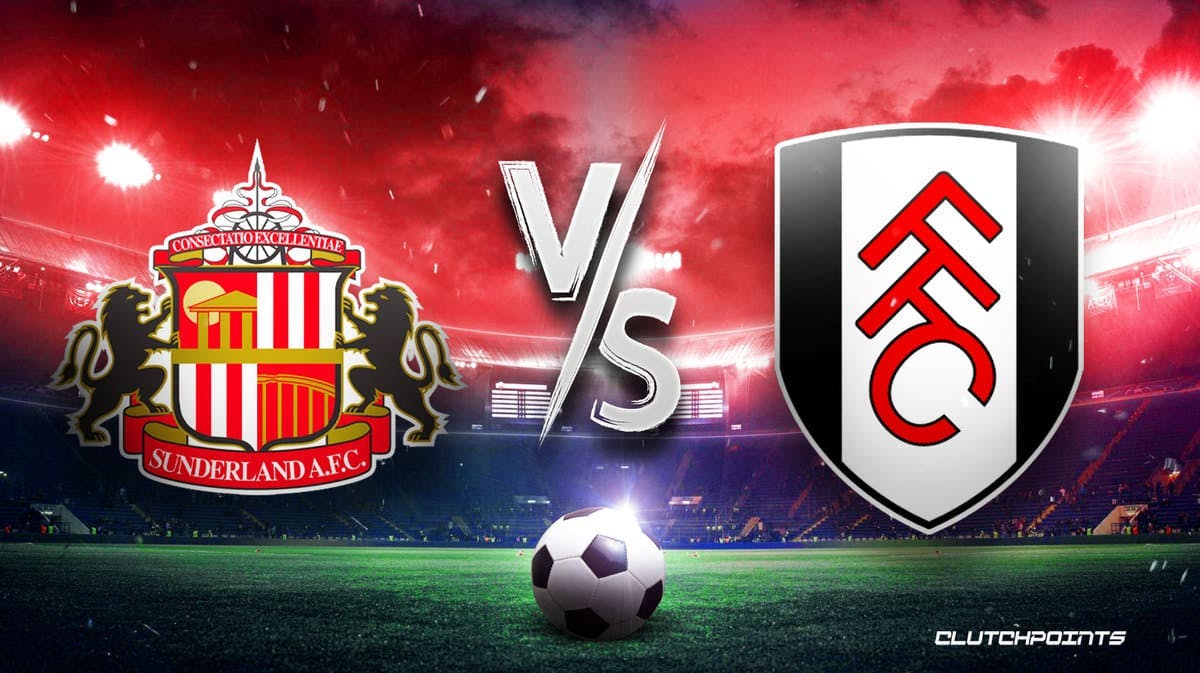 Sunderland Fulham prediction pick odds how to watch