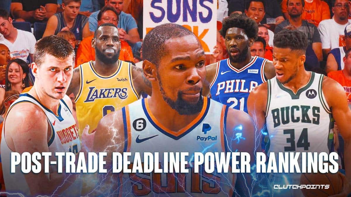 NBA Power Rankings, NBA Trade Deadline, Kevin Durant, Suns Power Rankings, Bucks Power Rankings