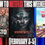 New to Netflix this Weekend February 3-5, 2023, Infiest, Viking Wolf, Thomas & Friends All Engines Go