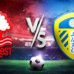 Nottingham Forest Leeds prediction pick odds how to watch