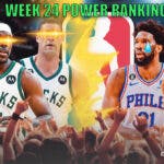 NBA Power Rankings, NBA Power Rankings Week 24, Bucks Power Rankings, Sixers Power Rankings, Celtics Power Rankings