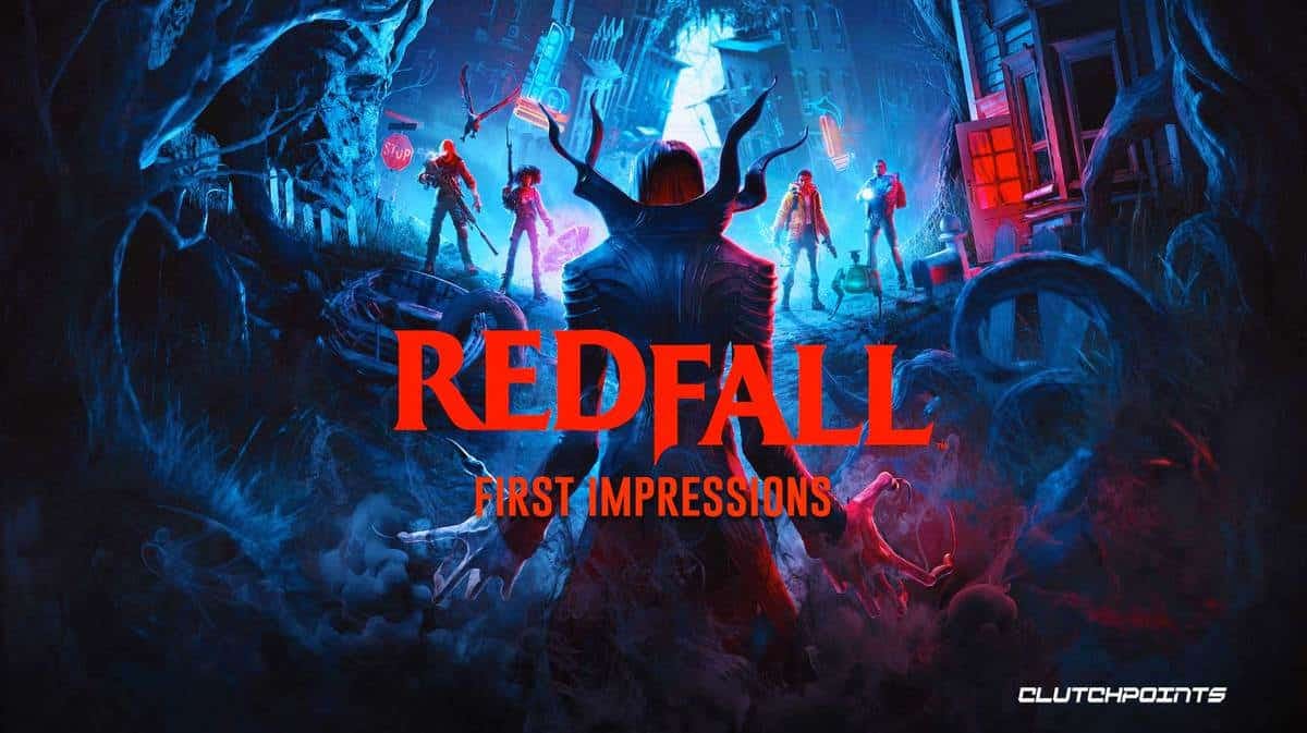 redfall first impressions, redfall impressions, redfall review, redfall