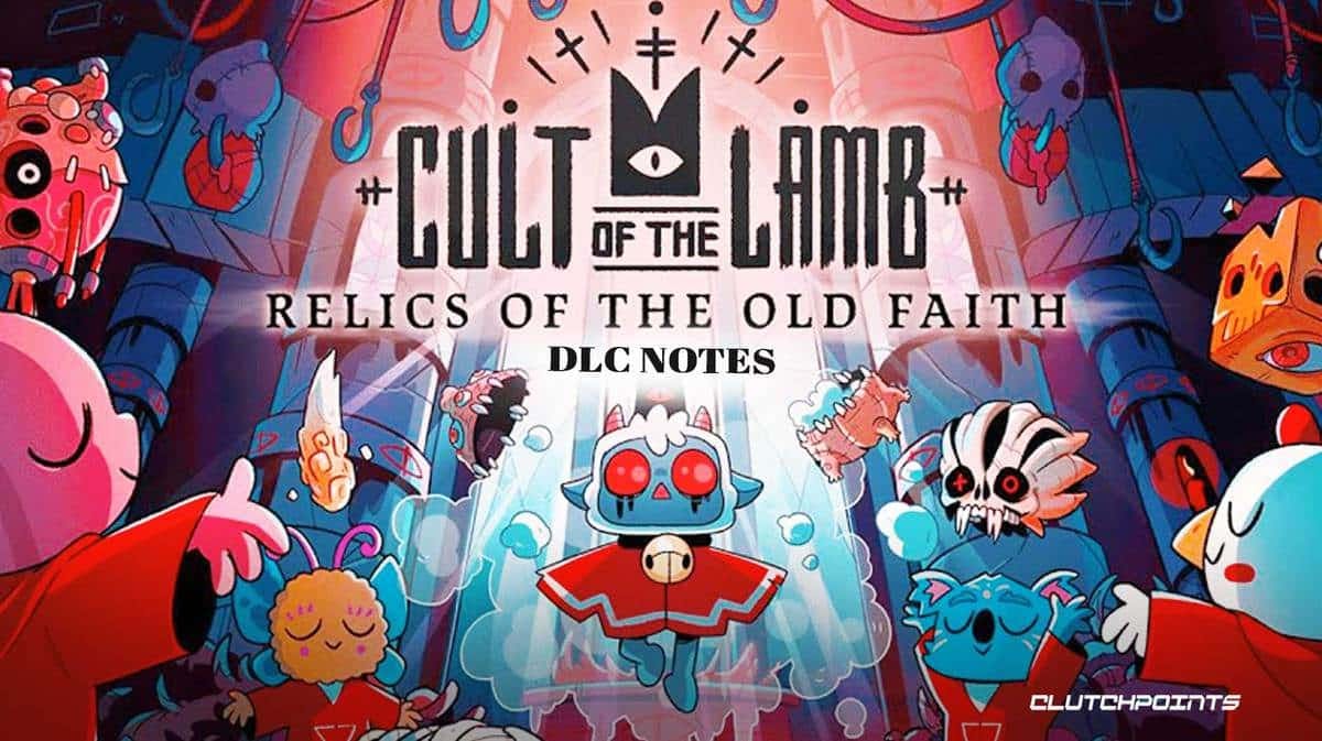 Relics of the Old Faith DLC Notes, Relics of the Old Faith Expansion, Relics of the Old Faith Patch