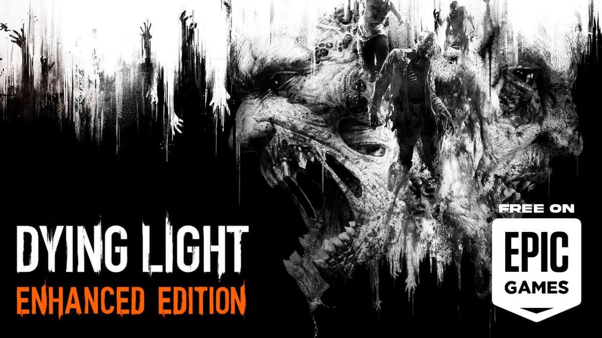 Dying Light, Dying Light Enhanced Edition, Epic Games Store, Techland, free