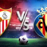 Soi kèo La Liga: Nhận định, soi kèo, soi kèo Sevilla vs Villarreal - 23/4/2023